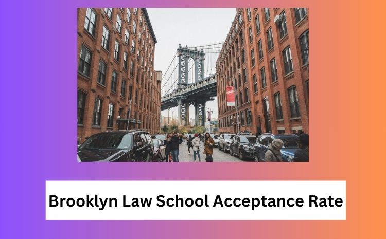 Brooklyn Law School Acceptance Rate